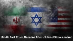 Middle East Crises Deepens After US-Israel Strikes on Iran